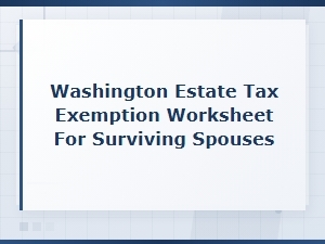 Estate Tax Exemption Worksheet for Surviving Spouses